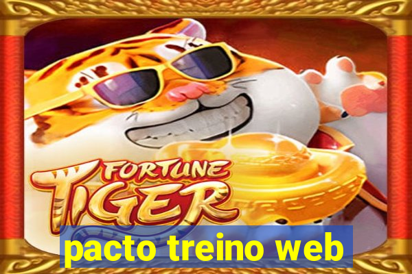 pacto treino web